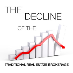 The Decline of the Traditional Real Estate Brokerage